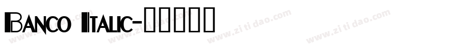 Banco Italic字体转换